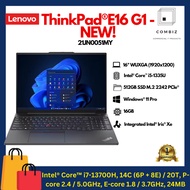 ThinkPad®E16 G1 - NEW (21JN0051MY/21JN0052MY)-CHAT SELLER FOR STOCK