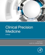 Clinical Precision Medicine Judy S. Crabtree