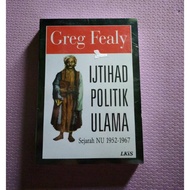 Political ijtihad of Scholars - Greg Fealy