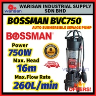 BOSSMAN BVC750 / BVC-750 2" 1HP SUBMERSIBLE SEWAGE PUMP / Pam Air Kolam 750W
