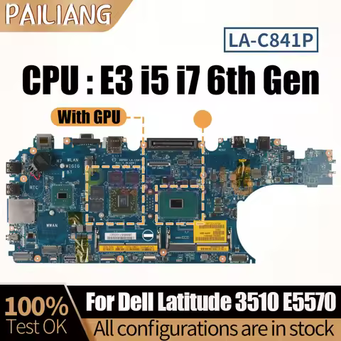 For Dell Latitude 3510 E5570 Notebook Mainboard LA-C841P 09MTYR 0N98Y6 0CC27G E3 i5 i7 6th V2G Lapto