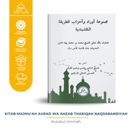 The Book of Majmu's Aurad Wa Ahzab Thariqah Naqsabandiyah - Kutubul Ummah