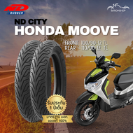 ยางนอก ND City สำหรับรถรุ่น Honda Moove หน้า 100/90-12 TL หลัง 110/90-12 TL ไม่ต้องใช้ยางใน