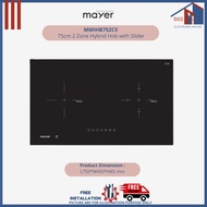 Mayer MMIHB752CS 75cm 2 Zone Hybrid Hob with Slider (New or Replacement Installation)
