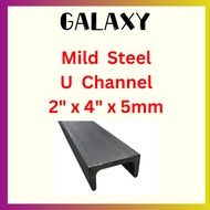 Mild Steel U Channel 2" x 4" x 5mm+- Thickness / Besi U Channel