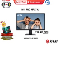 [ผ่อน 0% 6 ด.] MSI PRO MP273U/IPS 4K 60Hz/ประกัน 3 Years