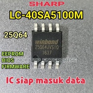 SHARP LC-40SA5100M IC 25Q64 EEPROM / BIOS / FIRMWARE LC40SA5100 LC40SA5100M LC-40SA5100