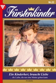 Fürstenkinder 22 – Adelsroman Annabella Annabella