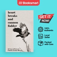 Heart Breaks And Cannon Fodder - Paperback - English - 9781960010193