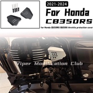 For the Honda Hness CB350 CB350 RS PRO GB350 GB350S Throttle Cover Protection Cover 2021 2022 2023 2