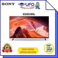 SONY KD85X80L GOOGLE TV 4K UHD 85 INCH