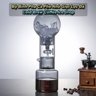 Bộ Bình Pha Cafe Lạnh Thủy Tinh Cold Brew Coffee Ice Drop Cao Cấp - BestMartVN