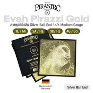 Pirastro® Evah Pirazzi Gold Violin String 4/4 สายไวโอลิน แบบชุด Medium Gauge & Silver Ball-End รุ่น