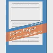 Story Paper: 150 One-sided sheets