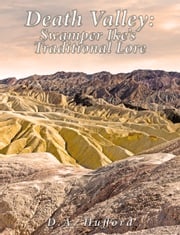Death Valley; Swamper Ike’s Traditional Lore: D.A. Hufford
