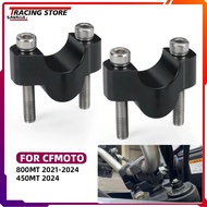 For CFMOTO 450MT IBEX450 800MT 800MTX MT-X 800 Explore Handlebar Riser Bar Mount Handle Clamp Motorc