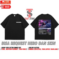 TUAH STORE PROMO KAOS T- SHIRT /KAOS MOBILE LEGEND /KAOS HERO GRANGER/BISA REQUEST HERO DAN SKIN/ /B