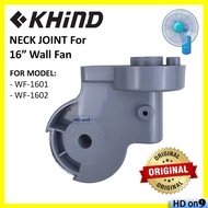 [ORIGINAL] KHIND Neck Joint For 16" Wall Fan (Model: WF1601/WF1602)