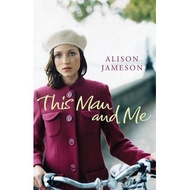 [BnB] This Man and Me by Alison Jameson (Condition: Very good)
