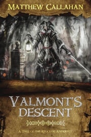 Valmont's Descent Matthew Callahan