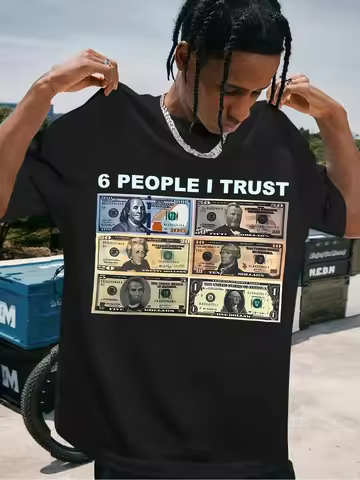 "6 People I Trust" Men's retro-style pure cotton T-shirt with bold US dollar bill prints, comfortabl