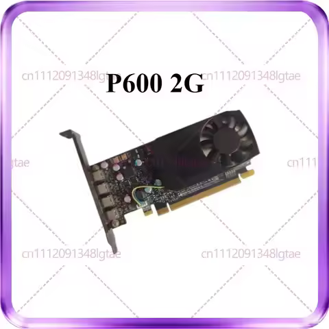 Used For Quadro P600 p400 p620 p1000 Graphics Card 2GB Professional Graphics Card for CAD/PS Video C