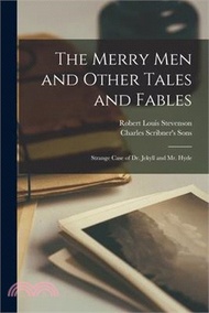 11433.The Merry Men and Other Tales and Fables: Strange Case of Dr. Jekyll and Mr. Hyde
