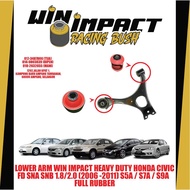 LOWER ARM WIN IMPACT HEAVY DUTY HONDA CIVIC FD SNA SNB 1.8/2.0 (2006 -2011) S5A / S7A / S9A   FULL R