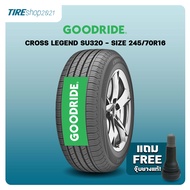 ยางรถกระบะและรถSUV GOODRIDE รุ่นCROSS LEGEND SU320 ขนาด245/70R16 ยางปี2024 (ราคาต่อเส้น) แถมจุ๊บเติม