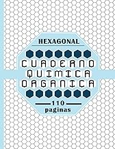 Cuaderno Quimica Organica: Papel Hexagonal con Tabla Periódica de Los Elementos - 8.5" x 11" - Hexág