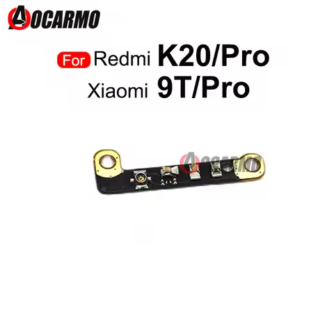 For Xiaomi Redmi K20 / K20 Pro Antenna Signal Flex Cable Connector Board For Mi 9T Pro Repair Replac