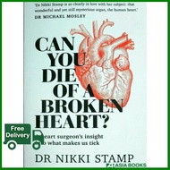 New !  CAN YOU DIE OF A BROKEN HEART?: A HEART SURGEONS INSIGHT INTO WHAT MAKES US TIC