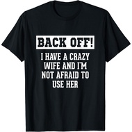 Funny Husband Gifts Men_ Crazy Wife Sarcastic Husband Gift Unisex T-Shirt