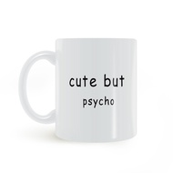 Cute but psycho mug cute but psycho mug