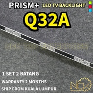 PRISM+ Q32A TV LED BACKLIGHT BARU READY STOCK Q32