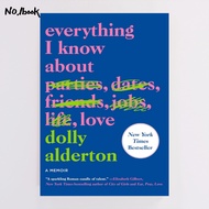 [Ready Stock] Everything I Know About Love: A Memoir by Dolly Alderton Romance novel book English bo