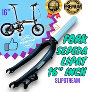 (( SLIPSTREAM 16 ALLOY )) Fork Seli Folding Bike Garpu Sepeda Lipat 16 Inch / 349 Oversize 28.6mm Al