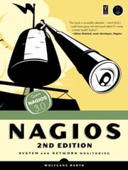 Nagios, 2nd Edition Wolfgang Barth