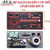 BỘ MẠCH LOA KÉO 4 TẤC ĐÔI REVERB DSP30 300W, 19X38CM