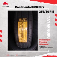 Continental uc6 SUV 235/60R18 Tayar Baru (Installation) 235 60 18 New Tyre Tire TayarGuru Pasang Kereta Wheel Rim Car