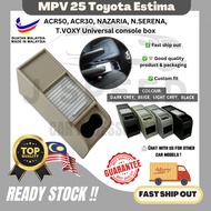 MPV25 T. Estima ACR50.ACR30 Nazaria.N.serena.T.Voxy.Universal console box
