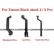 For Xiaomi Black Shark 2 2Pro Mainboard Display LCD Card Slot Connector Flex Cable Repair Parts