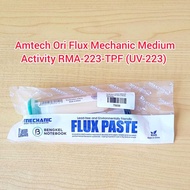 Amtech ORI FLUX MECHANIC MEDIUM ACTIVITY RMA-223-TPF (UV-223) 10CC ORIGINAL