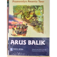 Arus Balik Sebuah Epos Pasca Kejayaan Nusantara Di Awal Abad 16 - Pramoedya Ananta Toer - NR