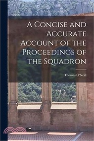 14767.A Concise and Accurate Account of the Proceedings of the Squadron