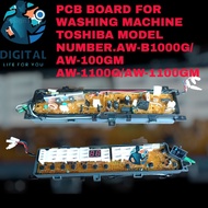 NEW PCB BOARD FOR WASHING MACHINE TOSHIBA MODEL NO.AW-B1000G/B1000GM/B1100G/B1100GM
