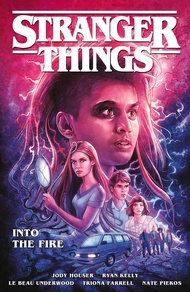 Stranger Things: Into the Fire (Graphic Novel) Stranger Things: Into the Fire (Graphic Novel) Paperb