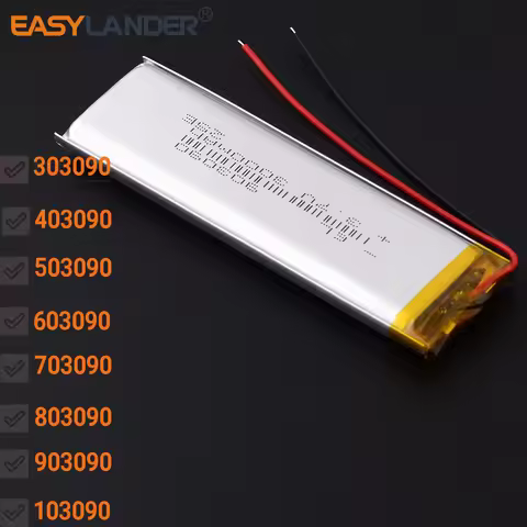 503090 3.7V 2000mAh 603090 2300mAh 703090 2500mAh 903090 3000mAh 902990 Lithium Li-ion Polymer Batte