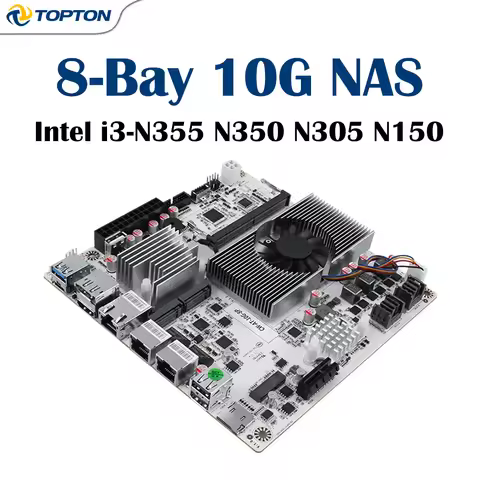 8-Bay 10G NAS Motherboard Intel i3-N350/N300/N150 1x10G + 2x2.5G LAN 2xNVMe PCIe x1 Firewall Mini IT