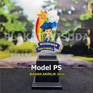 MODEL PS AKRILIK 3mm Plakat Wisuda Piala Wisuda Anak TK/PAUD